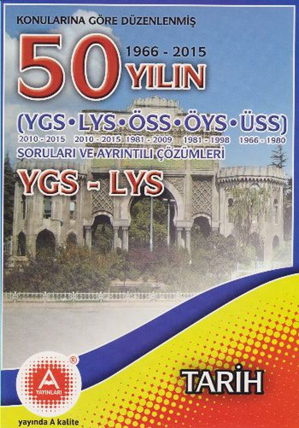 A Yayinlari 50 Yilin Ygs Lys Tarih Sorulari Ve Ayrintili Cozumleri D R Kultur Sanat Ve Eglence Dunyasi