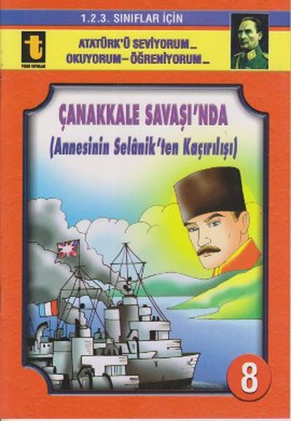 Çanakkale Savaşı'nda (Annesini Selanik'ten Kaçı...