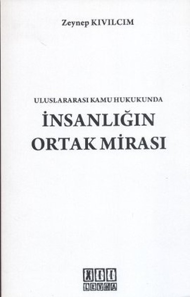 Uluslararası Kamu Hukukunda İnsanlığın Ortak Mirası