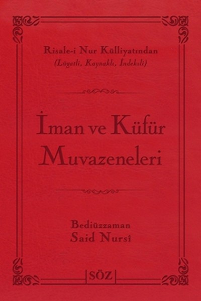 İman ve Küfür Muvazeneleri (Büyük Boy - İki Renk)