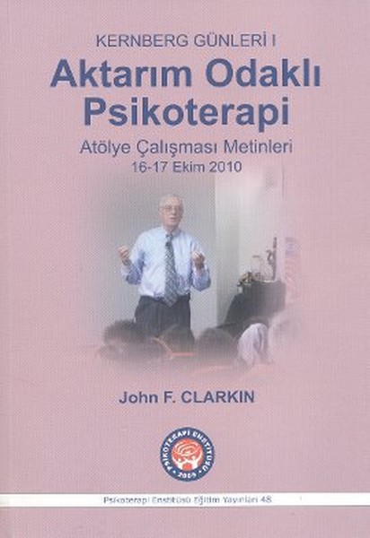 Aktarım Odaklı Psikoterapi - Kernberg Günleri 1