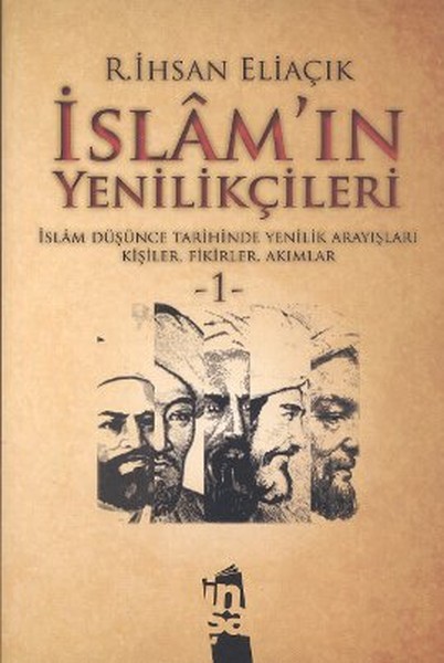 İslam'ın Yenilikçileri 1. Cilt