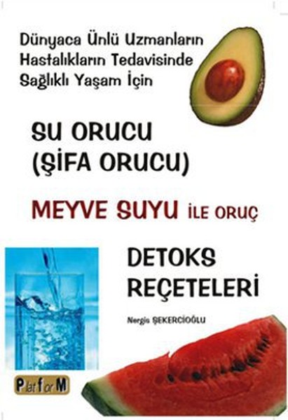 Su Orucu (Şifa Orucu) Meyve Suyu ile Oruç Detok...