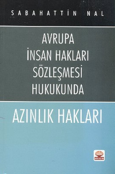 Avrupa İnsan Hakları Sözleşmesi Hukukunda Azınl...