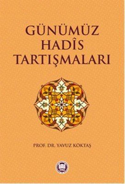 Günümüz Hadis Tartışmaları