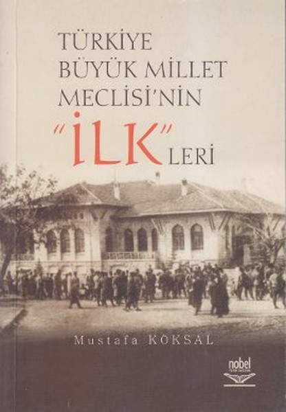 Türkiye Büyük Millet Meclisi'nin 'İlk'leri