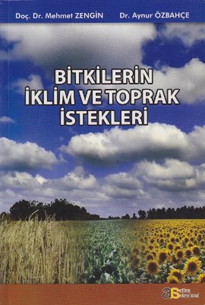 Bitkilerin İklim ve Toprak İstekleri