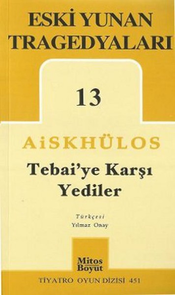 Tebai'ye Karşı Yediler - Eski Yunan Tragedyaları 13