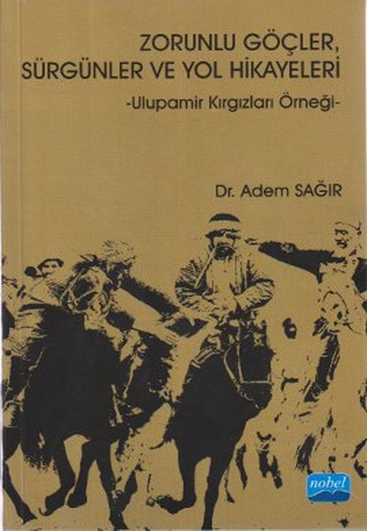 Zorunlu Göçler Sürgünler ve Yol Hikayeleri