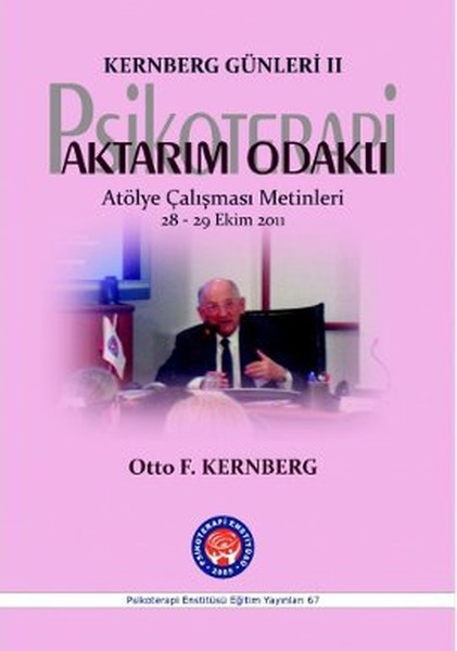 Kernberg Günleri 2 Psikoterapi Aktarım Odaklı