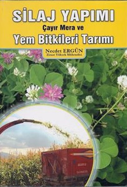 Silaj Yapımı Çayır Mera ve Yem Bitkileri Tarımı