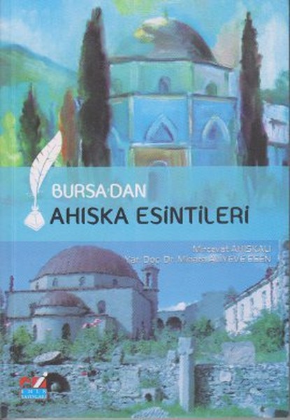 Bursa'dan Ahıska Esintileri