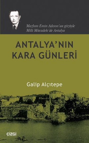 Antalya'nın Kara Günleri