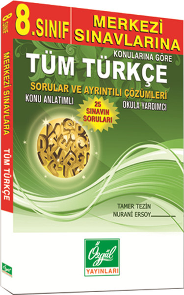 8. Sınıf Konularına Göre Çıkmış Tüm Türkçe Sorular ve Ayrıntılı Çözümleri