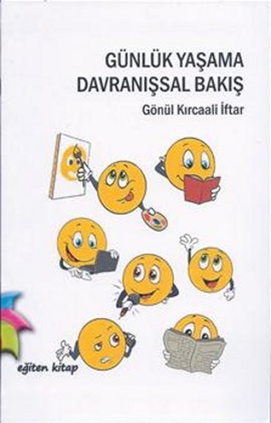 Günlük Yaşama Davranışsal Bakış