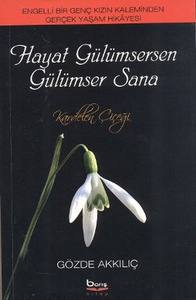 Hayat Gülümserken Gülümser Sana