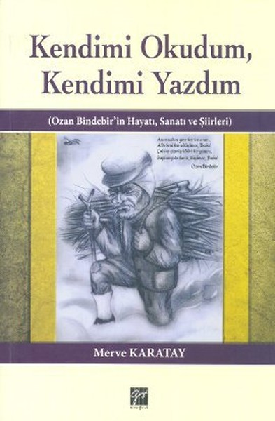 Kendimi Okudum Kendimi Yazdım