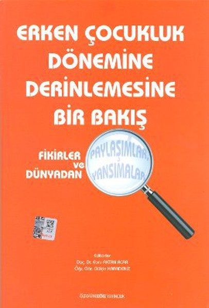 Erken Çocukluk Dönemine Derinlemesine Bir Bakış