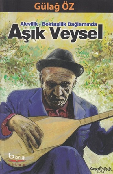 Alevilik - Bektaşilik Bağlamında Aşık Veysel