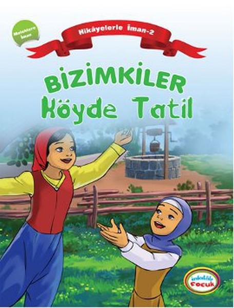 Bizimkiler Köyde Tatil