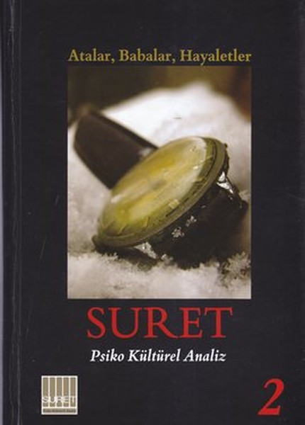 Suret Sayı: 2 - Atalar Babalar Hayaletler