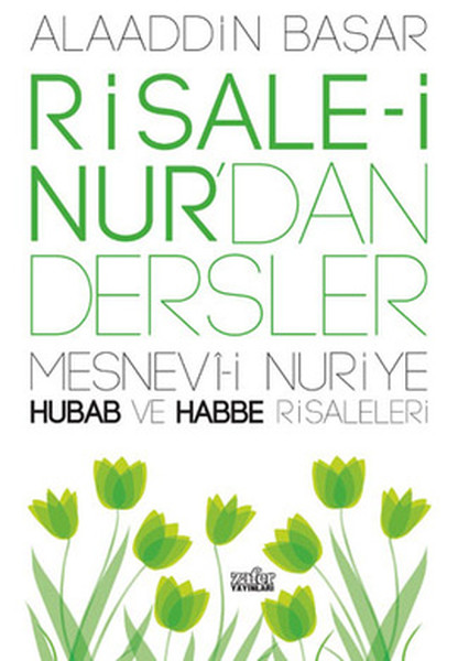 Risale-i Nur'dan Dersler 3 - Mesnevi-i Nuriye Hubab ve Habbe Risaleleri