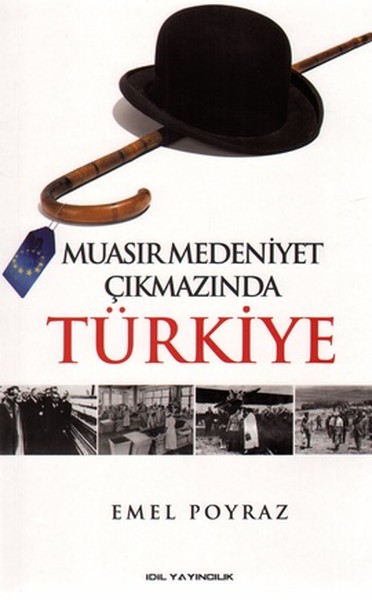 Muasır Medeniyet Çıkmazında Türkiye