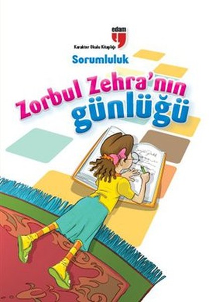 Zorbul Zehra'nın Günlüğü - Sorumluluk