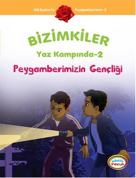 Bizimkiler Yaz Kampında 2 - Peygamberimizin Gençliği