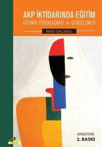 AKP İktidarında Eğitim-Eğitimin Piyasalaşması v...