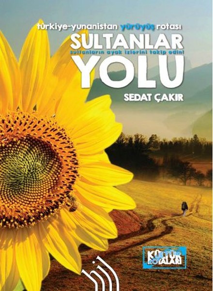 Sultanlar Yolu : Türkiye-Yunanistan Yürüyüş Rotası