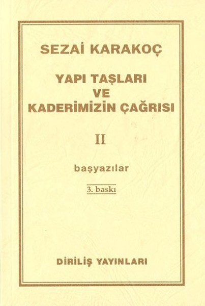 Yapı Taşları ve Kaderimizin Çağrısı 2