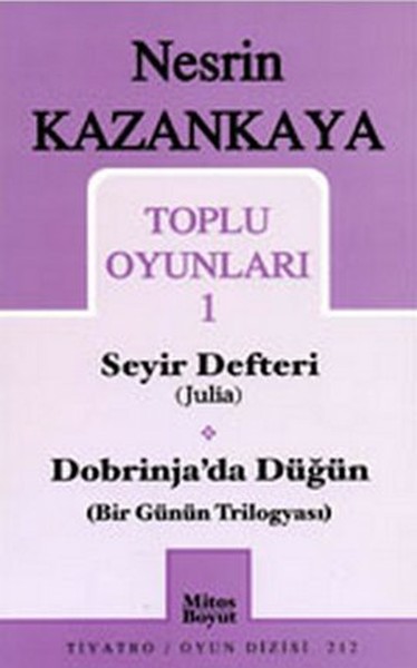 Toplu Oyunları 1 - Seyir Defteri (Julia) / Dobrinja'da Düğün (Bir Günün Trilogyası)