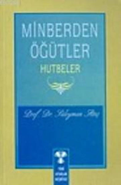 Minberden Öğütler Hutbeler