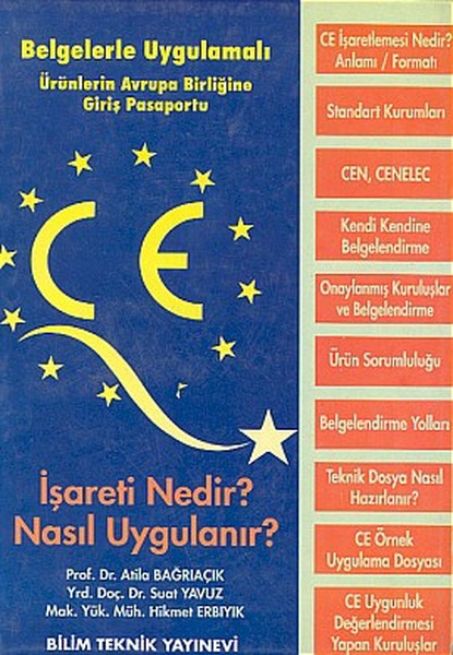 CE İşareti Nedir? Nasıl Uygulanır?Belgelerle-Uygulamalı Ürünlerin Avrupa Birliğine Giriş Pasaportu