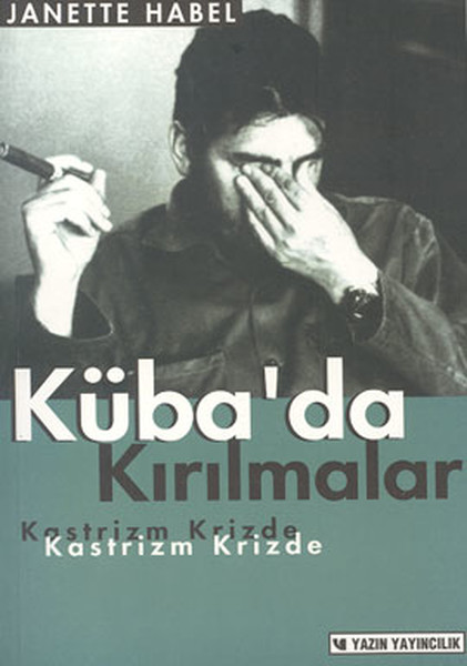 Küba'da Kırılmalar: Kastrizm Krizde