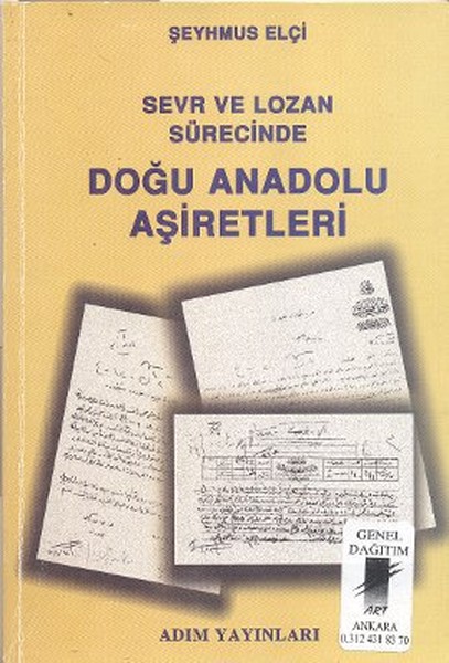 Sevr ve Lozan Sürecinde Doğu Anadolu Aşiretleri