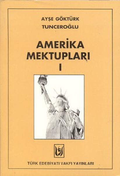 Amerika Mektupları 1