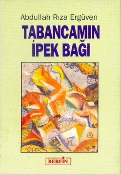 Tabancamın İpek Bağı