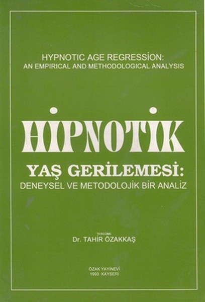 Hipnotik Yaş Gerilemesi: Deneysel ve Metodoloji...