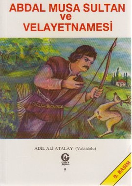 Abdal Musa Sultan ve Velayetnamesi