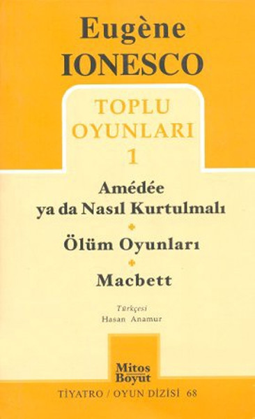 Toplu Oyunları 1- Amedee ya da Nasıl Kurtulmalı - Ölüm Oyunları - Macbett