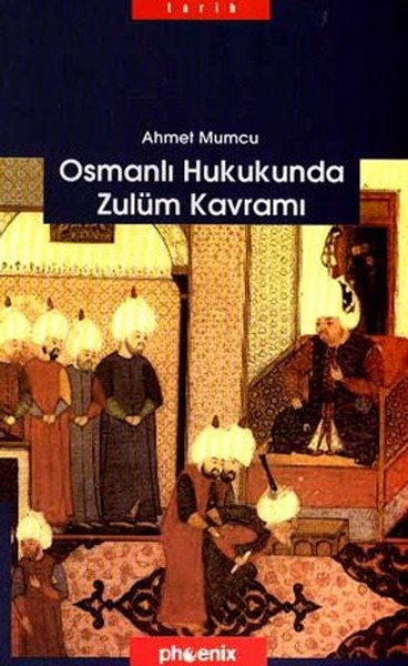 Osmanlı Hukukunda Zulüm Kavramı