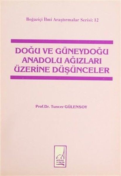 Doğu ve Güneydoğu Anadolu Ağızları Üzerine Düşü...
