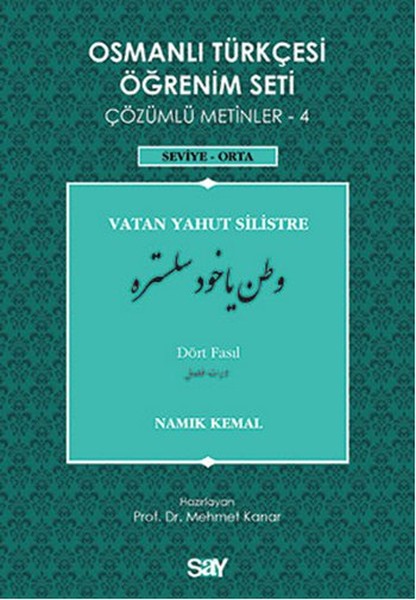 Osmanlı Türkçesi Öğrenim Seti 4 (Seviye Orta) Vatan Yahut Silistre