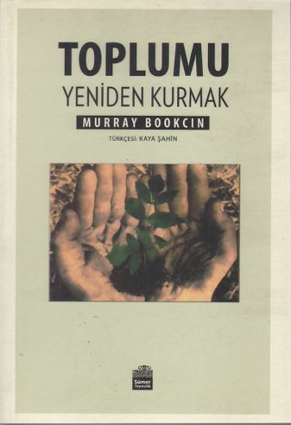 Toplumu Yeniden Kurmak