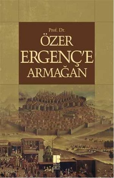 Prof. Dr. Özer Ergenç'e Armağan