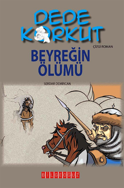 Dede Korkut - Beyreğin Ölümü