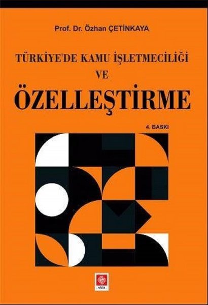 Türkiye'de Kamu İşletmeciliği ve Özelleştirme