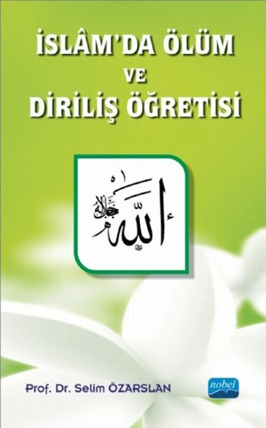 İslamda Ölüm ve Diriliş Öğretisi